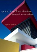 Sigfried Giedion - Space, Time and Architecture: The Growth of a New Tradition, Fifth Revised and Enlarged Edition - 9780674030473 - V9780674030473