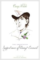 Oscar Wilde - The Annotated Importance of Being Earnest - 9780674048980 - V9780674048980