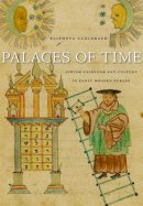 Elisheva Carlebach - Palaces of Time: Jewish Calendar and Culture in Early Modern Europe - 9780674052543 - V9780674052543