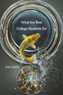 Ken Bain - What the Best College Students Do - 9780674066649 - V9780674066649