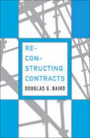 Douglas G. Baird - Reconstructing Contracts - 9780674072480 - V9780674072480