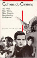 Jim Hillier (Ed.) - Cahiers du Cinema: 1960-1968: New Wave, New Cinema, Reevaluating Hollywood - 9780674090651 - V9780674090651