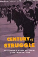 Flexner, Eleanor; Fitzpatrick, Ellen - Century of Struggle - 9780674106536 - V9780674106536