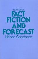 Nelson Goodman - Fact, Fiction, and Forecast - 9780674290716 - V9780674290716