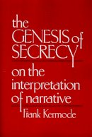 Frank Kermode - The Genesis of Secrecy - 9780674345355 - V9780674345355