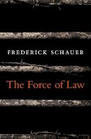 Frederick Schauer - The Force of Law - 9780674368217 - V9780674368217