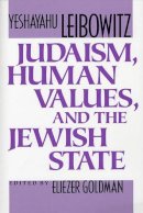 Yeshayahu Leibowitz - Judaism, Human Values and the Jewish State - 9780674487765 - V9780674487765