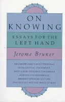 Jerome S. Bruner - On Knowing - 9780674635258 - V9780674635258