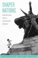 Kyle Harper - Shaper Nations: Strategies for a Changing World - 9780674660212 - V9780674660212