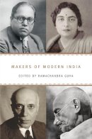 Ramachandra Guha - Makers of Modern India - 9780674725966 - V9780674725966