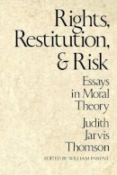 Judith Jarvis Thomson - Rights, Restitution and Risk - 9780674769816 - V9780674769816