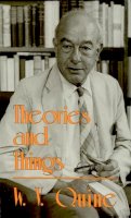 W. V. Quine - Theories and Things - 9780674879263 - V9780674879263