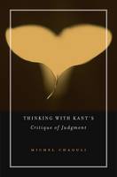 Michel Chaouli - Thinking with Kant´s Critique of Judgment - 9780674971363 - V9780674971363