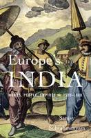 Sanjay Subrahmanyam - Europe´s India: Words, People, Empires, 1500 1800 - 9780674972261 - V9780674972261