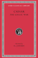 Julius Caesar - The Gallic War - 9780674990807 - V9780674990807