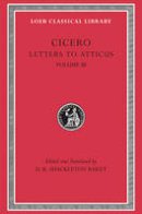 Marcus Tullius Cicero - Letters to Atticus - 9780674995734 - V9780674995734