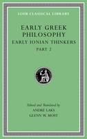 Andr Laks - Early Greek Philosophy, Volume III: Early Ionian Thinkers, Part 2 (Loeb Classical Library) - 9780674996915 - 9780674996915