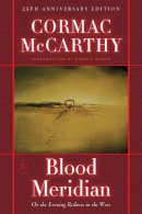 Cormac McCarthy - Blood Meridian: Or the Evening Redness in the West (Modern Library) - 9780679641049 - 9780679641049