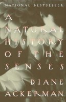 Diane Ackerman - A Natural History of the Senses - 9780679735663 - V9780679735663