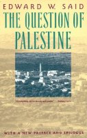 Edward W. Said - The Question of Palestine (Vintage) - 9780679739883 - V9780679739883