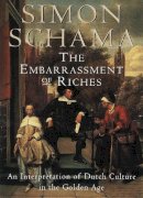 Simon Schama - Embarrassment of Riches: An Interpretation of Dutch Culture in the Go - 9780679781240 - V9780679781240