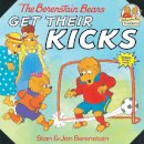 Berenstain, Stan; Berenstain, Jan - The Berenstain Bears Get Their Kicks (First Time Books) - 9780679889557 - V9780679889557