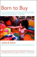 Juliet Schor - Born to Buy - 9780684870564 - V9780684870564