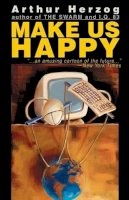 Arthur Herzog - Make us happy - 9780690014600 - KCD0005437
