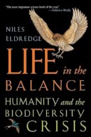 Niles Eldredge - Life in the Balance: Humanity and the Biodiversity Crisis - 9780691050096 - V9780691050096