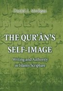 Daniel Madigan - The Qur´ân´s Self-Image: Writing and Authority in Islam´s Scripture - 9780691059501 - V9780691059501