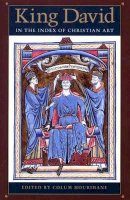 Colum Hourihane (Ed.) - King David in the Index of Christian Art - 9780691095462 - V9780691095462