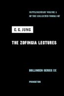 C. G. Jung - The Zofingia Lectures 8211 Suppleme - 9780691098999 - V9780691098999