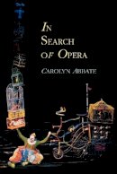 Carolyn Abbate - In Search of Opera - 9780691117317 - V9780691117317
