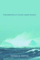 Stephen Griffies - Fundamentals of Ocean Climate Models - 9780691118925 - V9780691118925