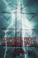 Paul W. Macavoy - Corporate Profit and Nuclear Safety: Strategy at Northeast Utilities in the 1990s - 9780691119946 - V9780691119946