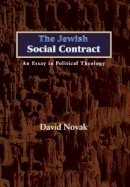 David Novak (Illust.) - The Jewish Social Contract: An Essay in Political Theology - 9780691122106 - V9780691122106