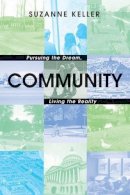 Suzanne Keller - Community: Pursuing the Dream, Living the Reality - 9780691123257 - V9780691123257