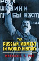 Marshall T. Poe - The Russian Moment in World History - 9780691126067 - V9780691126067