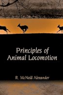 R. McNeill Alexander - Principles of Animal Locomotion - 9780691126340 - V9780691126340