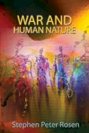 Stephen Peter Rosen - War and Human Nature - 9780691130569 - V9780691130569