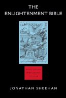 Jonathan Sheehan - The Enlightenment Bible: Translation, Scholarship, Culture - 9780691130699 - V9780691130699