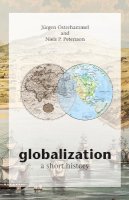 Jurgen Osterhammel - Globalization: A Short History - 9780691133959 - V9780691133959