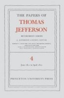 Thomas Jefferson - The Papers of Thomas Jefferson, Retirement Series, Volume 4: 18 June 1811 to 30 April 1812 - 9780691135656 - V9780691135656