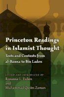 Roxanne L Euben - Princeton Readings in Islamist Thought: Texts and Contexts from al-Banna to Bin Laden - 9780691135885 - V9780691135885