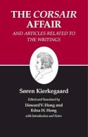 Soren Kierkegaard - Kierkegaard´s Writings, XIII, Volume 13: The Corsair Affair and Articles Related to the Writings - 9780691140759 - V9780691140759