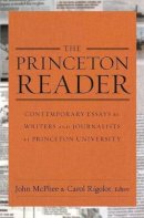 John Mcphee - The Princeton Reader: Contemporary Essays by Writers and Journalists at Princeton University - 9780691143088 - V9780691143088