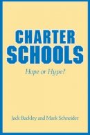 Jack Buckley - Charter Schools: Hope or Hype? - 9780691143194 - V9780691143194