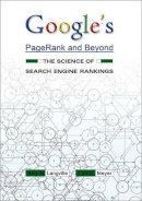Amy N. Langville - Google´s PageRank and Beyond: The Science of Search Engine Rankings - 9780691152660 - V9780691152660