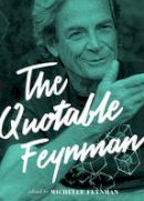 Richard P. Feynman - The Quotable Feynman - 9780691153032 - V9780691153032