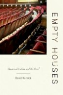 David Kurnick - Empty Houses: Theatrical Failure and the Novel - 9780691153162 - V9780691153162
